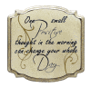 "One small Positive thought in the morning..."